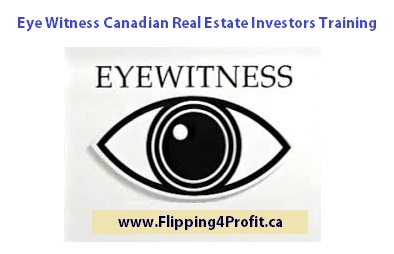 Eye Witness Canadian Real Estate Investors Training