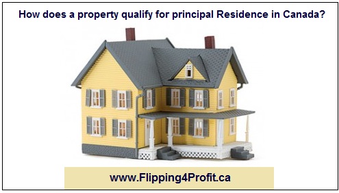 ​How does a property qualify for principal Residence in Canada?