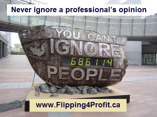 Never ignore a professional's opinion