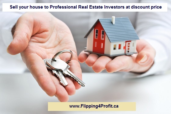 Sell your house to Professional Real Estate Investors at discount price