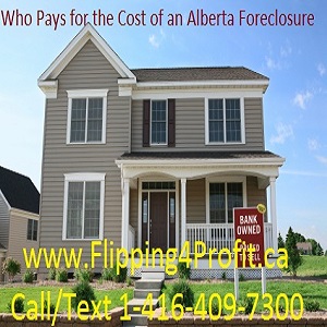 Who pays for the Cost of Alberta foreclosure