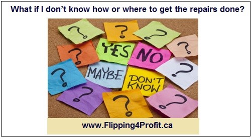 What if I don’t know how or where to get the repairs done?