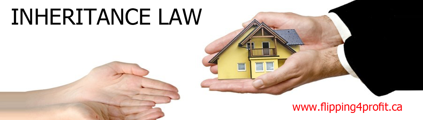 inheritance law Inherited Properties in Canada